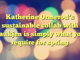 Katherine Ormerod’s sustainable collab with Baukjen is simply what you require for spring