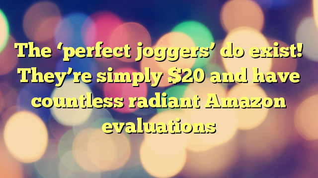 The ‘perfect joggers’ do exist! They’re simply $20 and have countless radiant Amazon evaluations